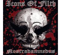 Icons of Filth - Nostradamus