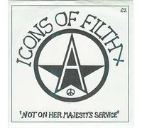 Icons of Filth - Not on Her Majesty's Service [Vinilo]