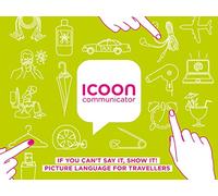 ICOON Communicator. Diccionario visual con 1.700 iconos e imágenes. Bolsillo. Amber Press.: If You Can't Say It, Show It! Picture Language for Travellers
