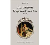 Icosameron: Voyage au centre de la Terre. Tome 2