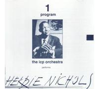 ICP Orchestra - ICP Orchestra Performs Herbie Nichols & Thelonious Monk