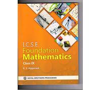 ICSE Foundation Mathematics Part 1 for Class IX