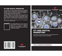 ICT AND DIGITAL MARKETING: Information and communication technologies as the driving force behind digital marketing