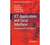 ICT: Applications and Social Interfaces: Proceedings of ICTCS 2024, Volume 1: 1322 (Lecture Notes in Networks and Systems, 1322)