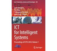 ICT for Intelligent Systems: Proceedings of ICTIS 2024, Volume 1 (Smart Innovation, Systems and Technologies)