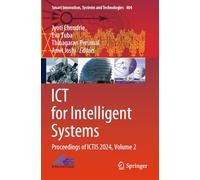 ICT for Intelligent Systems: Proceedings of ICTIS 2024, Volume 2 (Smart Innovation, Systems and Technologies, 404)