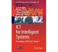ICT for Intelligent Systems: Proceedings of ICTIS 2025, Volume 1 (Smart Innovation, Systems and Technologies, 325)