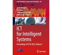 ICT for Intelligent Systems: Proceedings of ICTIS 2025, Volume 1 (Smart Innovation, Systems and Technologies, 325)