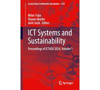 ICT Systems and Sustainability: Proceedings of ICT4SD 2024, Volume 1: 1159 (Lecture Notes in Networks and Systems)