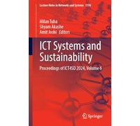 ICT Systems and Sustainability: Proceedings of ICT4SD 2024, Volume 6: 1194 (Lecture Notes in Networks and Systems)