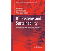 ICT Systems and Sustainability: Proceedings of ICT4SD 2025, Volume 6 (Lecture Notes in Networks and Systems, 1650)