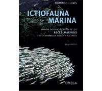 Ictiofauna marina. Manual de identificación de los peces marinos de la península ibérica y baleares. 954 especies. | Domingo Lloris