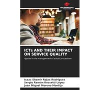 ICTs AND THEIR IMPACT ON SERVICE QUALITY: Applied in the management of school procedures