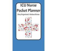 ICU Nurse Pocket Planner: Shift Notes & Organizer for Intensive Care Nurses