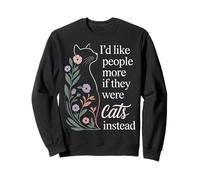 I'D Like People More If They were Cats Instead - Sudadera
