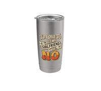 I'd Love To But My Girlfriend Said No citas novio - Vaso térmico de acero inoxidable de doble pared