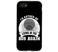 I'D Prefer Be Living In The 80s Again Retro Lover Carcasa para iPhone SE (2020) / 7/8