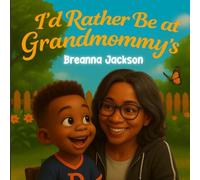 I'd Rather be at Grandmommy's
