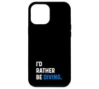 I'D Rather Be Diving - Buceo Buceo Buceo Nadador Natación Carcasa para iPhone 12 Pro MAX