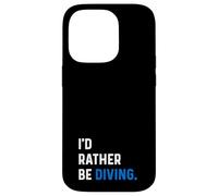 I'D Rather Be Diving - Buceo Buceo Buceo Nadador Natación Carcasa para iPhone 14 Pro