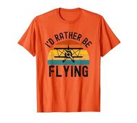 I'D Rather Be Flying Funny Avión Piloto Hombres Mujeres Niños Camiseta, Hombre, Naranja, XXL
