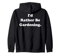 I'd Rather Be Gardening Plant Lover Sudadera con Capucha