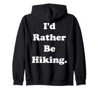I'd Rather Be Hiking Outdoor Nature Sudadera con Capucha