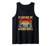I'D Rather be Making Beats Beat Makers Productor Musical para Hombre Camiseta sin Mangas