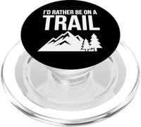 I'D Rather Be On A Trail Senderismo Escalada de montaña al Aire Libre PopSockets PopGrip para MagSafe