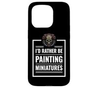 I'D Rather Be Painting Miniatures Juegos de Mesa RPG Minis Carcasa para iPhone 15 Pro