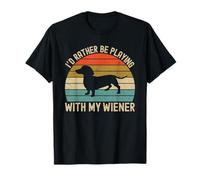 I'd Rather Be Playing With My Wiener Dachshund Dad Camiseta