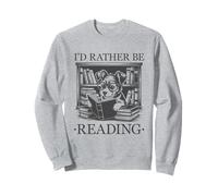 I'd Rather Be Reading Sudadera