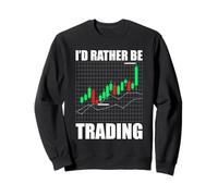 I'D Rather be Trading Trader acciones Mercado de valores Sudadera