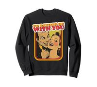 I'D Rather Be with You (Declaración de Amor y gráfico Retro) Sudadera