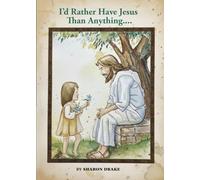 I'd Rather Have Jesus Than Anything....: none