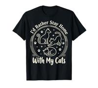 I'D Rather Stay Home with My Cats Camiseta