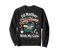 I'D Rather Stay Home with My Cats Sudadera
