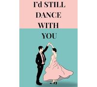 I'D STILL DANCE WITH YOU