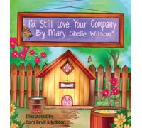 I'd Still Love Your Company