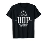I'D Tell You A Joke About UDP But You Might Not Get It Camiseta gráfica económica, Hombre, Negro, L