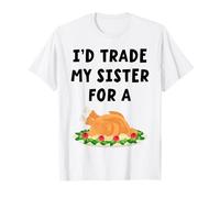 Id Trade My Sister For A Turkey Funny Thanksgiving Camiseta