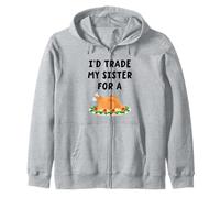 Id Trade My Sister For A Turkey Funny Thanksgiving Sudadera con Capucha