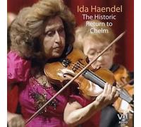 Ida Haendel : The Historic Return to Chelm