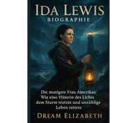 Ida Lewis BIOGRAPHIE: Die mutigste Frau Amerikas: Wie eine Hüterin des Lichts dem Sturm trotzte und unzählige Leben rettete