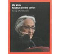 Ida Vitale: Palabras Que Me Cantan