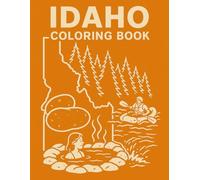 Idaho Coloring Book (Explore and Color the U.S.A.)