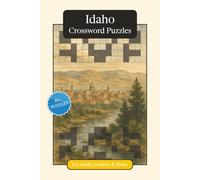 Idaho Crossword Puzzles: Crossword Puzzles with Easy to Read Print about Idaho, History, Geography and More | 6x9 inches, 120 pages | 50+ Puzzles ... Gift for Vacations, Holidays and Relaxation