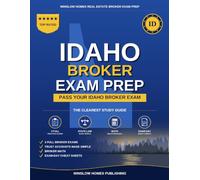 Idaho Real Estate Broker Exam Prep: The Step-by-Step Study Guide to Pass Your Idaho Broker Exam on the First Try, With Practice Tests, Broker Math, ... (Winslow Homes Real Estate Broker Exam Prep)