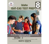 IDAHO State (ISAT-CAS) , 8th Grade MATH Practice Tests ,Volume 2
