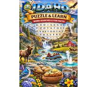 Idaho Word Search Puzzle and Learn: 65 Challenging Word Search Puzzles Celebrating the Gem State with Facts, Definitions, and Answer Key (Ultimate States Word Search and Learn Collection)